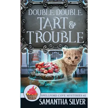 Double, Double, Tart and Trouble
