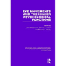 Eye Movements and the Higher Psychological Functions