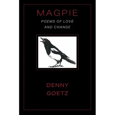 Magpie: Poems of Love and Change