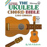 The Ukulele Chord Bible: GCEA Standard C6 Tuning