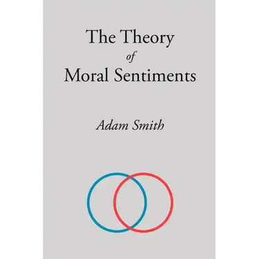 The Theory of Moral Sentiments
