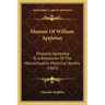 Memoir of William Appleton: Prepared Agreeably to a Resolution of the Massachusetts Historical Society (1863)