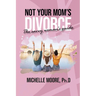 Not Your Mom's Divorce