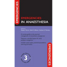 Emergencies in Anaesthesia 3e