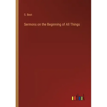 Sermons on the Beginning of All Things