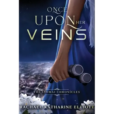 Once Upon Her Veins