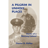 A Pilgrim in Unholy Places