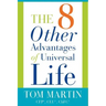 The Eight Other Advantages of Universal Life