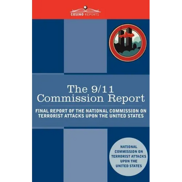 The 9/11 Commission Report: Final Report of the National Commission on Terrorist Attacks Upon the United States