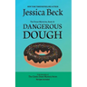 Dangerous Dough