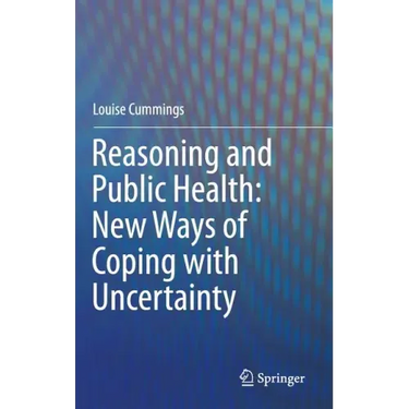 Reasoning and Public Health: New Ways of Coping with Uncertainty