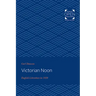Victorian Noon: English Literature in 1850