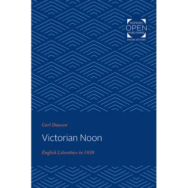 Victorian Noon: English Literature in 1850