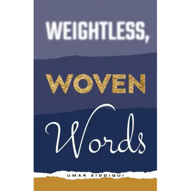 Weightless, Woven Words