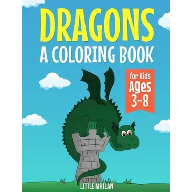 Drangons: A Coloring Book for Kids Ages 3-8