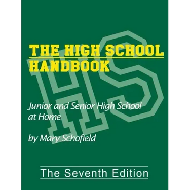 The High School Handbook: Junior and Senior High School at Home