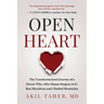 Open Heart: The Transformational Journey of a Doctor Who, After Bypass Surgery at 61, Ran Marathons and Climbed Mountains