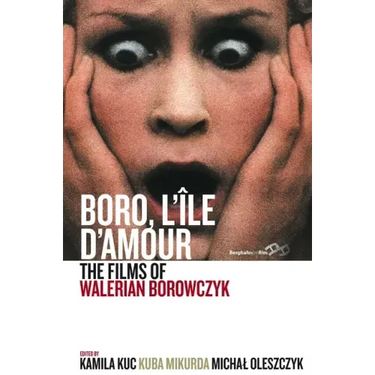 Boro, l'Île d'Amour: The Films of Walerian Borowczyk