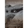 Spaces for the Sacred: Place, Memory, and Identity