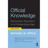 Official Knowledge: Democratic Education in a Conservative Age