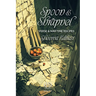 Spoon and Shrapnel: Verse and Wartime Recipes