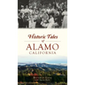 Historic Tales of Alamo, California