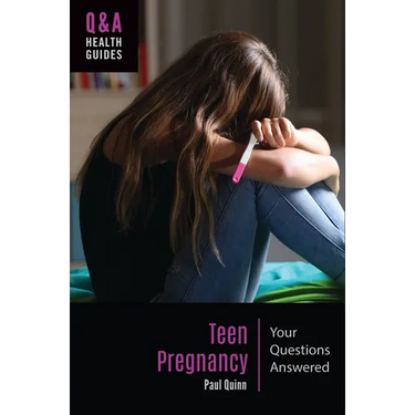 Teen Pregnancy: Your Questions Answered