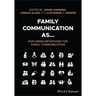 Family Communication As... Exploring Metaphors for Family Communication