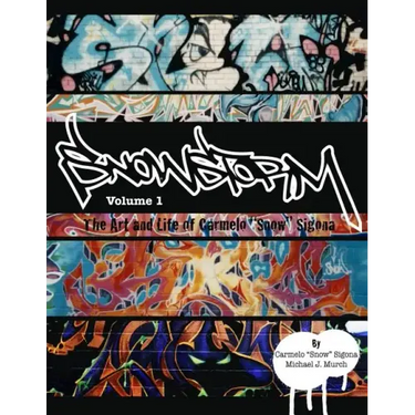 Snowstorm: The Art and Life of Carmelo "Snow" Sigona