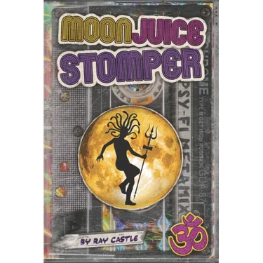 Moon Juice Stomper: A novel: Goa 1987-96