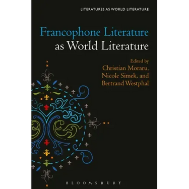 Francophone Literature as World Literature