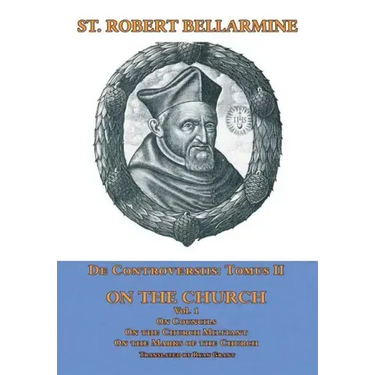 De Controversiis II: On the Church, vol. 1