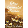 That Beautiful Season