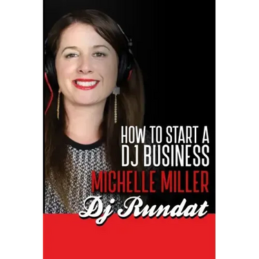 How to Start a Dj Business