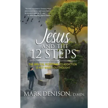 Jesus and the 12 Steps