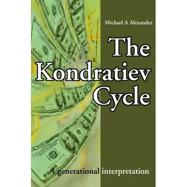 The Kondratiev Cycle: A generational interpretation
