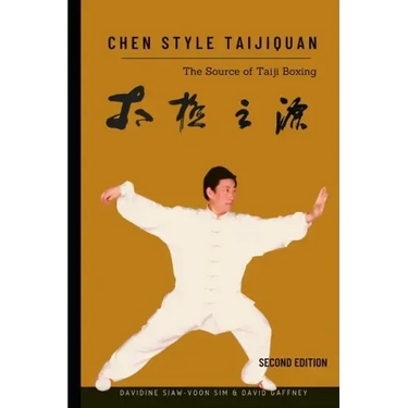 Chen Style Taijiquan: The Source of Taiji Boxing
