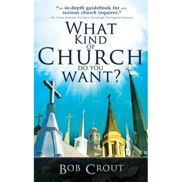 What Kind of Church Do You Want?