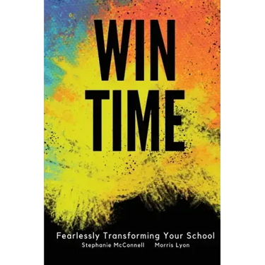 WIN Time: Fearlessly Transforming Your School
