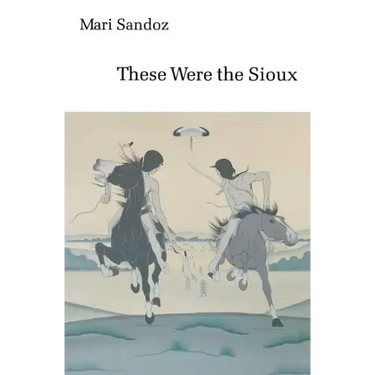 These Were the Sioux