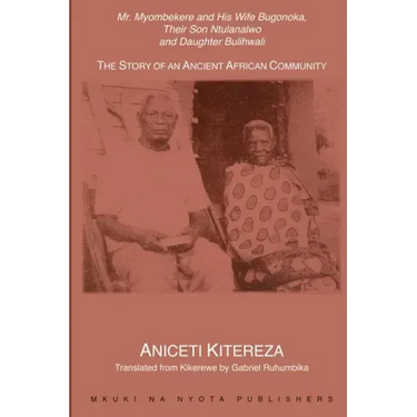 Mr. Myombekere and his Wife Bugonoka, Their Son Ntulanalwo and Daughter Bulihwali