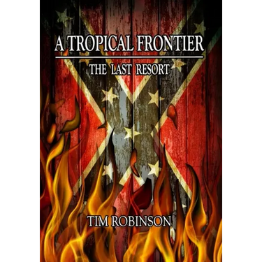 A Tropical Frontier: The Last Resort