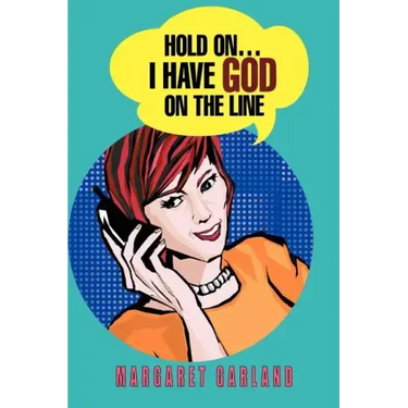 Hold On...I Have God On The Line