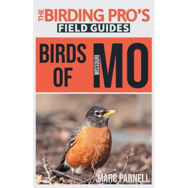 Birds of Missouri (The Birding Pro's Field Guides)