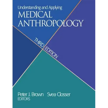 Understanding and Applying Medical Anthropology