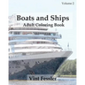 Boats & Ships: Adult Coloring Book, Volume 2: Boat and Ship Sketches for Coloring