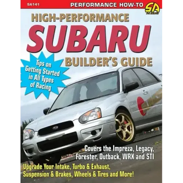 High-Performance Subaru Builder's Guide