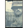 The Vietnam Reader: The Definitive Collection of Fiction and Nonfiction on the War