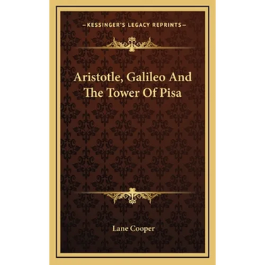 Aristotle, Galileo And The Tower Of Pisa