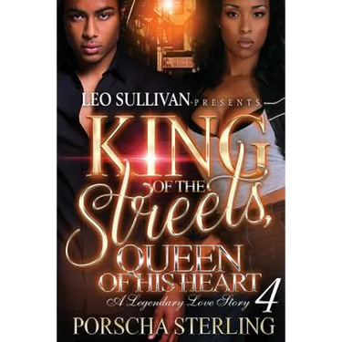 King of the Streets, Queen of His Heart 4: A Legendary Love Story